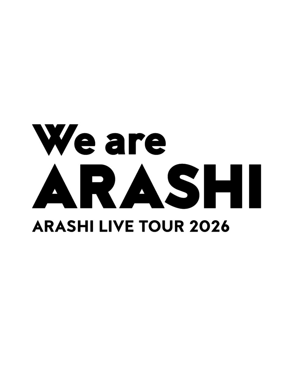 嵐、2026年ツアー「We are ARASHI」開催決定！ファン歓喜