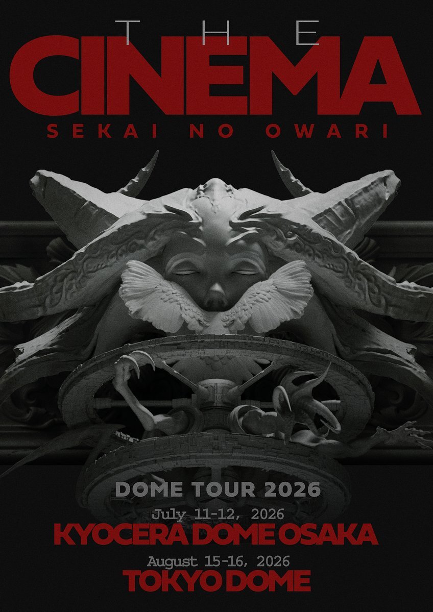 SEKAI NO OWARI、2026年ドームツアー「THE CINEMA」開催決定！ファンクラブ先行受付開始